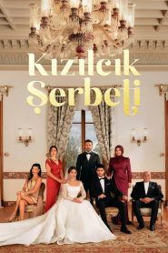 Kizilcik Șerbeti/ O dragoste (2022)